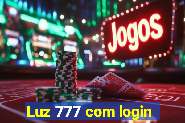 Luz 777 com login